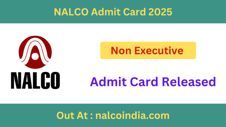 NALCO Non Executive Admit Card 2025 Released
